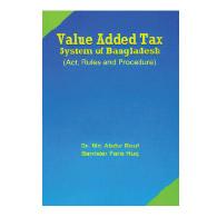 Value Added Tax System of Bangladesh (Act, Rules and Procedure) | VAT System of Bangladesh