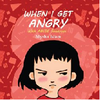 WHEN I GET ANGRY | When I Get Angry