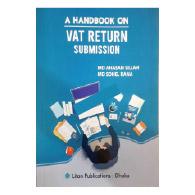 এ হ্যান্ডবুক অন ভ্যাট রিটার্ন সাবমিশন | A Handbook on VAT Return Submission