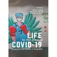 Life in the time of Covid-19 | লাইফ ইন দ্যা টাইম অফ কোভিড-১৯