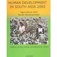 Human Development in South Asia 2002 : Agriculture and Rural Development | দক্ষিণ এশিয়ায় মানব উন্নয়ন ২০০২: কৃষি ও গ্রামীণ উন্নয়ন
