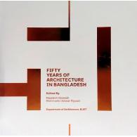 Fifty Years of Architecture in Bangladesh | বাংলাদেশের স্থাপত্যের পঞ্চাশ বছর